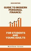 Guide to Modern Personal Finance: For Students and Young Adults (eBook, ePUB)