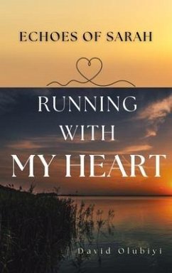 Running With My Heart (eBook, ePUB) - Olubiyi, David