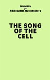 Summary of Siddhartha Mukherjee's The Song of the Cell (eBook, ePUB)