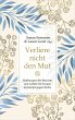 Verliere nicht den Mut (eBook, ePUB) - Bild 1