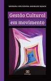 Gestão Cultural em movimento (eBook, ePUB)