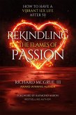 Rekindling The Flames Of Passion (eBook, ePUB) Rekindling The Flames Of Passion (eBook, ePUB)