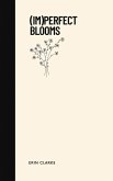 Imperfect Blooms (eBook, ePUB)