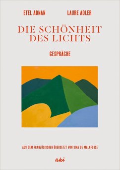 Die Schönheit des Lichts (eBook, ePUB) - Adnan, Etel; Adler, Laure
