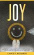 Joy: Unlock the Secret to Lasting... - Bild 1