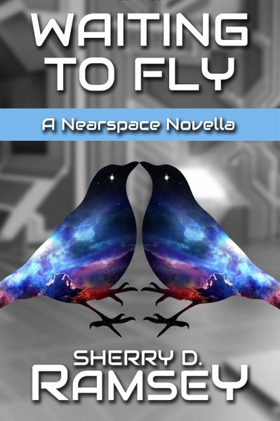 Waiting to Fly (Nearspace, #0.5) (eBook, ePUB) Waiting to Fly (Nearspace, #0.5) (eBook, ePUB)
