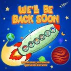 We'll Be Back Soon (eBook, ePUB)