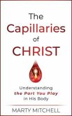 The Capillaries of Christ (eBook, ePUB) The Capillaries of Christ (eBook, ePUB)