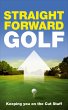 Straight Forward Golf (eBook, ePUB) - Bild 1
