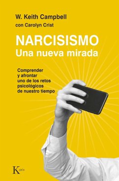 Narcisismo. Una nueva mirada (eBook, ePUB) - Campbell, Keith