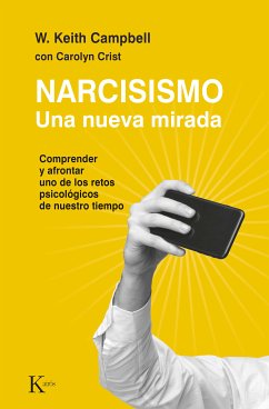 Narcisismo. Una nueva mirada (eBook, ePUB) - Campbell, Keith