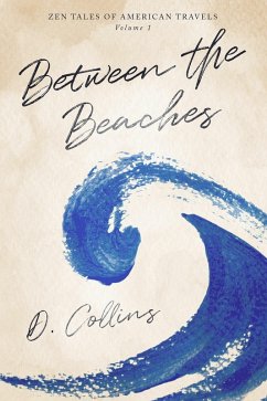 Between the Beaches (eBook, ePUB) - Collins, D.