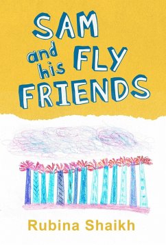 Cover Sam and his Fly Friends (eBook, ePUB)