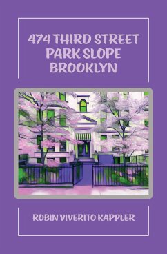 Cover 474 Third Street Park Slope Brooklyn (eBook, ePUB)