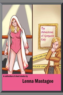 The Adventures of Gorgeous Katy (eBook, ePUB) - Mastagee, Lenna