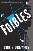 Foibles (eBook, ePUB) Foibles (eBook, ePUB)