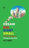 Dream Big, Start Small (eBook, ePUB)