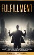 Fulfillment: Unlock the Secrets to... - Bild 1