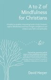 to Z of Mindfulness for Christians (eBook, ePUB)