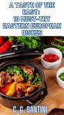 A Taste of the East: 10 Must-Try Eastern European Dishes (eBook, ePUB)