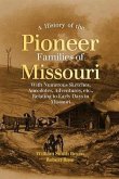 A History of the Pioneer Families of Missouri (eBook, ePUB)
