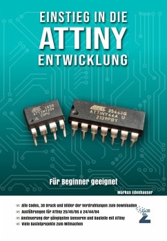 Einstieg in die ATtiny Entwicklung (eBook, ePUB) - Edenhauser, Markus