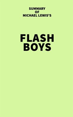 Cover Summary of Michael Lewis's Flash Boys (eBook, ePUB)
