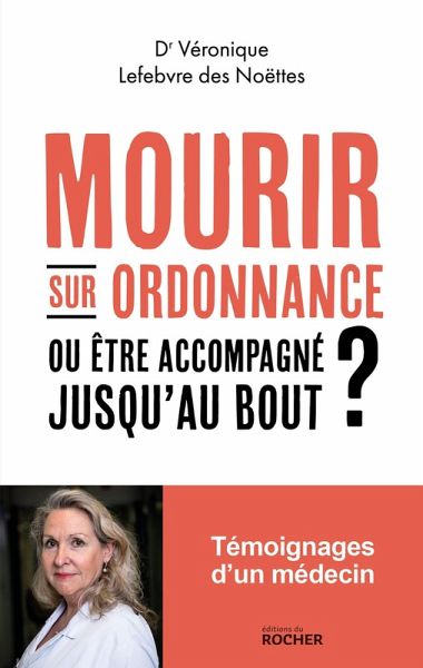 Mourir sur ordonnance, ou être accompagné jusqu'au bout ? (eBook, ePUB) Mourir sur ordonnance, ou être accompagné jusqu'au bout ? (eBook, ePUB)