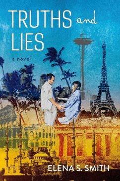 Truths and Lies (eBook, ePUB) - Smith, Elena S.