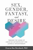Sex, Gender, Fantasy, and Desire (eBook, ePUB)