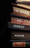 The Search for Charley Hudson (eBook, ePUB)
