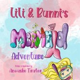 Lili & Bunni's Mermaid Adventure (eBook, ePUB) Lili & Bunni's Mermaid Adventure (eBook, ePUB)