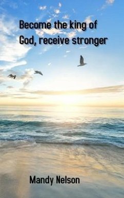 Cover Become the king of God, receive stronger (eBook, ePUB)