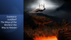 Cover Exalted or Justified? The Ways of the World or the Way to Heaven (eBook, ePUB)