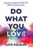 Do What You Love (eBook, ePUB) Do What You Love (eBook, ePUB)
