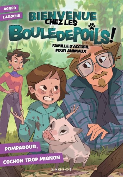 Bienvenue chez les Bouledepoils ! Pompadour, cochon trop mignon (eBook, ePUB) Bienvenue chez les Bouledepoils ! Pompadour, cochon trop mignon (eBook, ePUB)