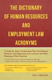 The Dictionary of Human Resources and Employment Law Acronyms (eBook, ePUB)