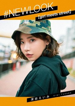 #NEWLOOK [girl meets street] Eimi Fukada (eBook, ePUB) - Fukada, Eimi