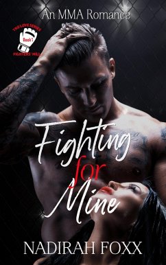 Cover Fighting for Mine (The TKO Love Series, #1) (eBook, ePUB)