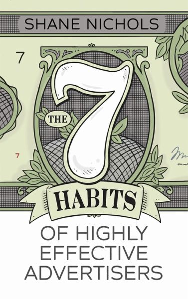 The 7 Habits of Highly Effective Advertisers (eBook, ePUB)
