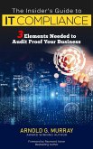 The Insider's Guide to IT Compliance (eBook, ePUB) The Insider's Guide to IT Compliance (eBook, ePUB)