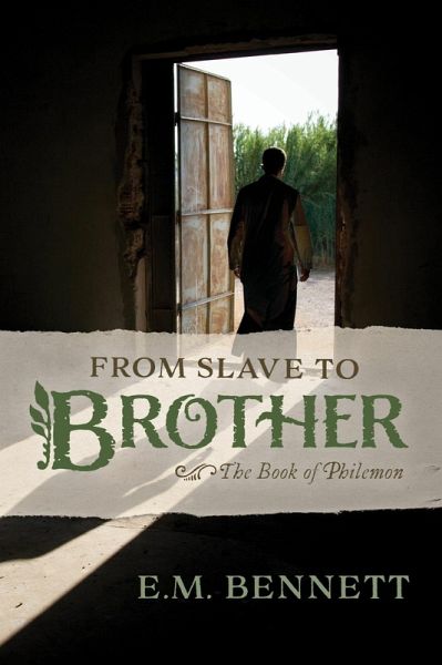 From Slave to Brother (eBook, ePUB) From Slave to Brother (eBook, ePUB)
