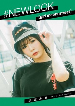 #NEWLOOK [girl meets street] Miru Sakamichi (eBook, ePUB) - Sakamichi, Miru