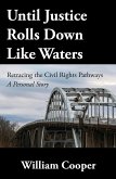 Until Justice Rolls Down Like Waters (eBook, ePUB)