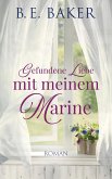 Gefundene Liebe - mit meinem Marine (eBook, ePUB)