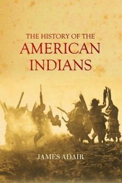 The History of the American Indians (eBook, ePUB) - Adair, James