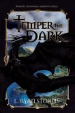 Temper the Dark (eBook, ePUB) Temper the Dark (eBook, ePUB)