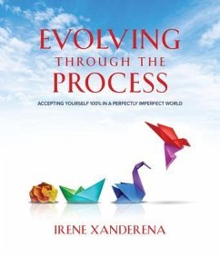 Evolving through the process (eBook, ePUB) - Xanderena, Irene