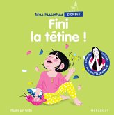 Mes histoires signées - Fini la tétine ! (eBook, ePUB)