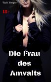 Die Frau des Anwalts (eBook, ePUB)